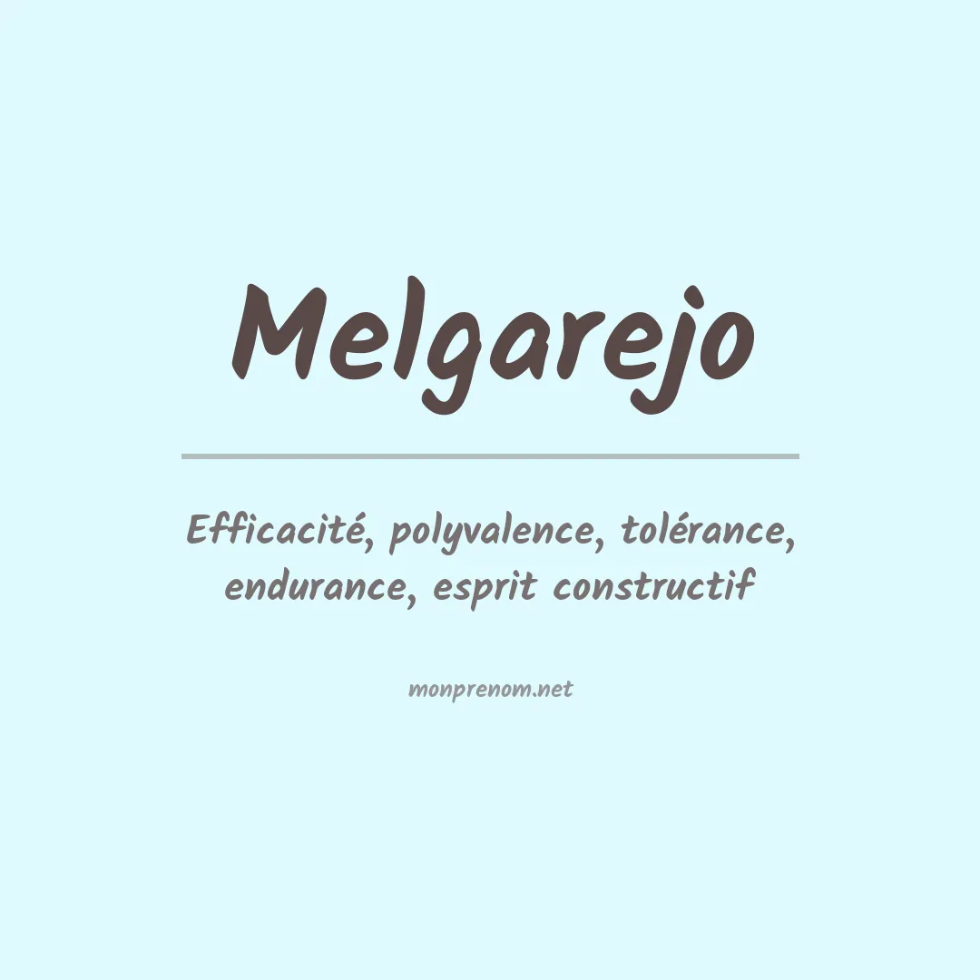 Signification du prénom Melgarejo