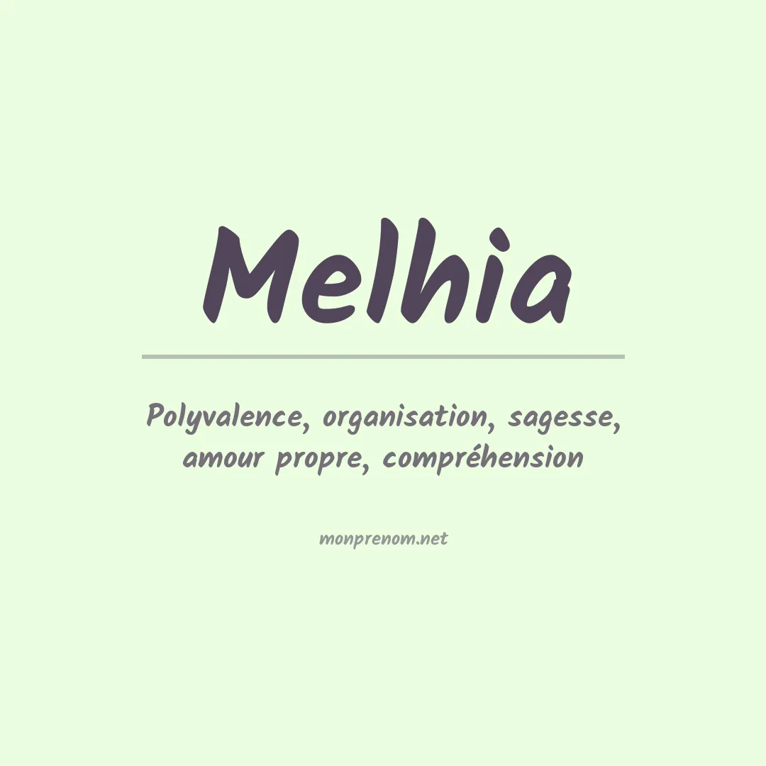 Signification du prénom Melhia