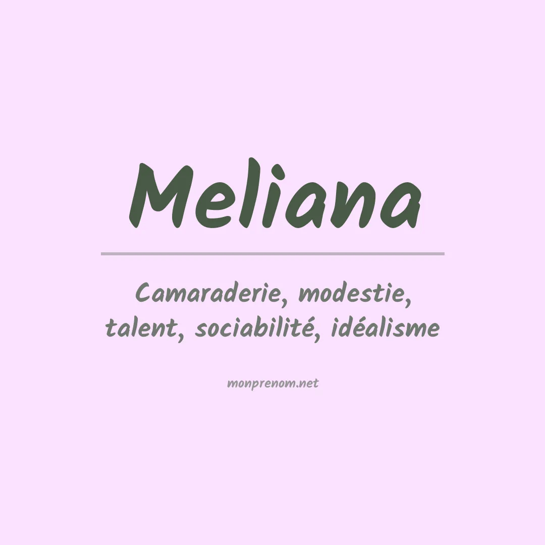 Signification du prénom Meliana