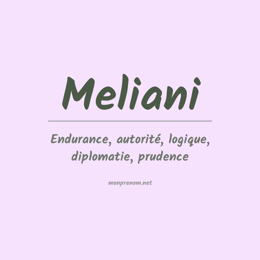 Signification du prénom Meliani