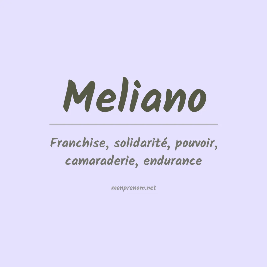 Signification du prénom Meliano