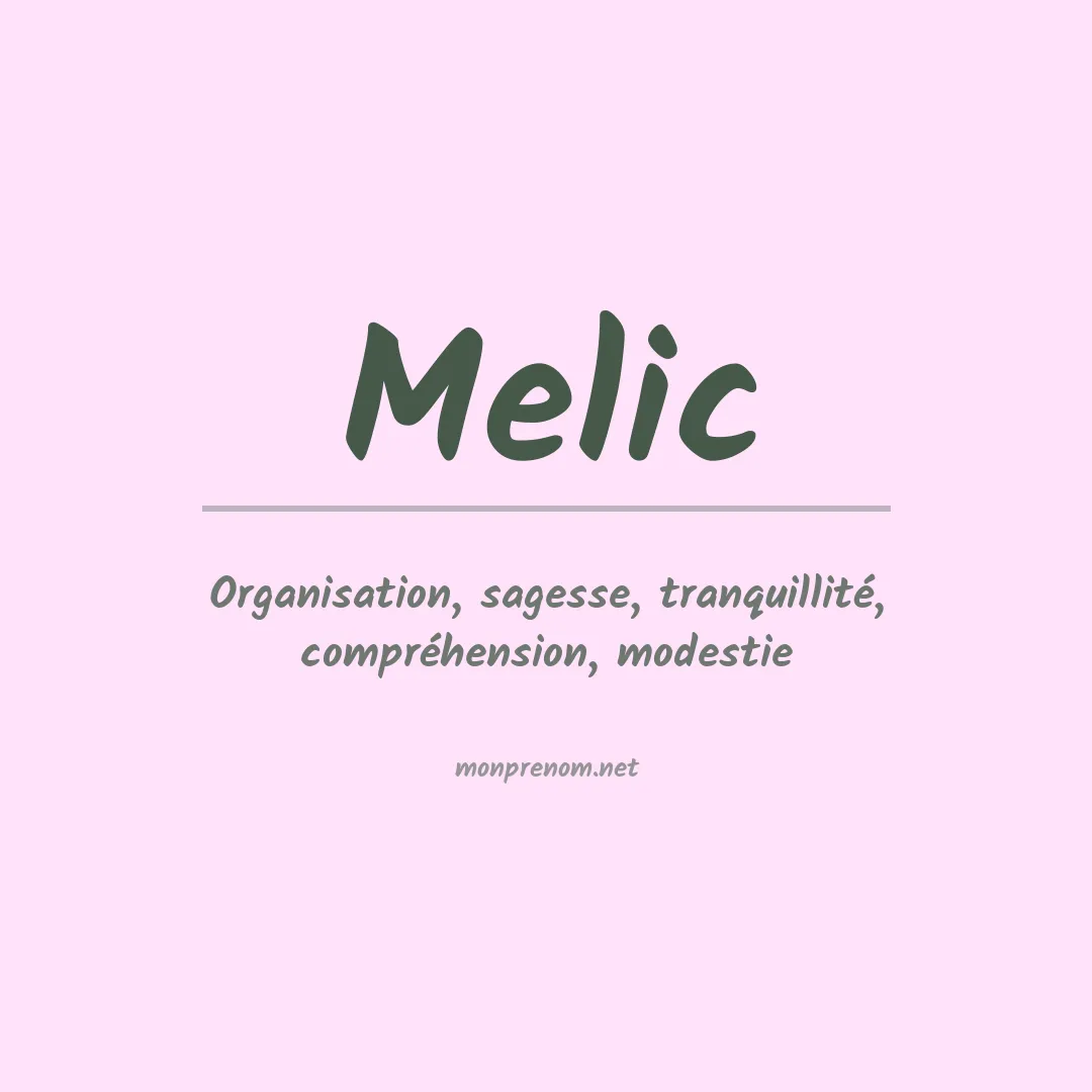 Signification du prénom Melic
