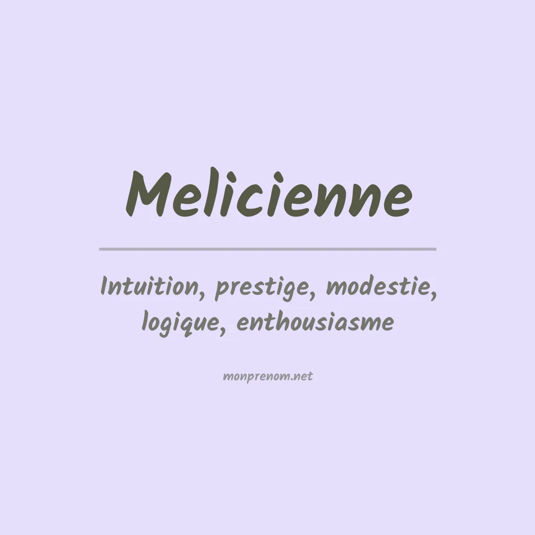 Signification du prénom Melicienne