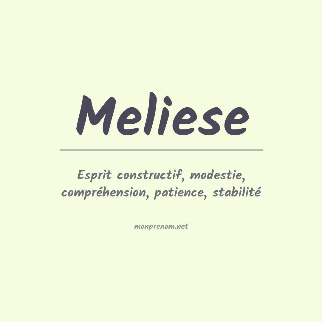 Signification du prénom Meliese