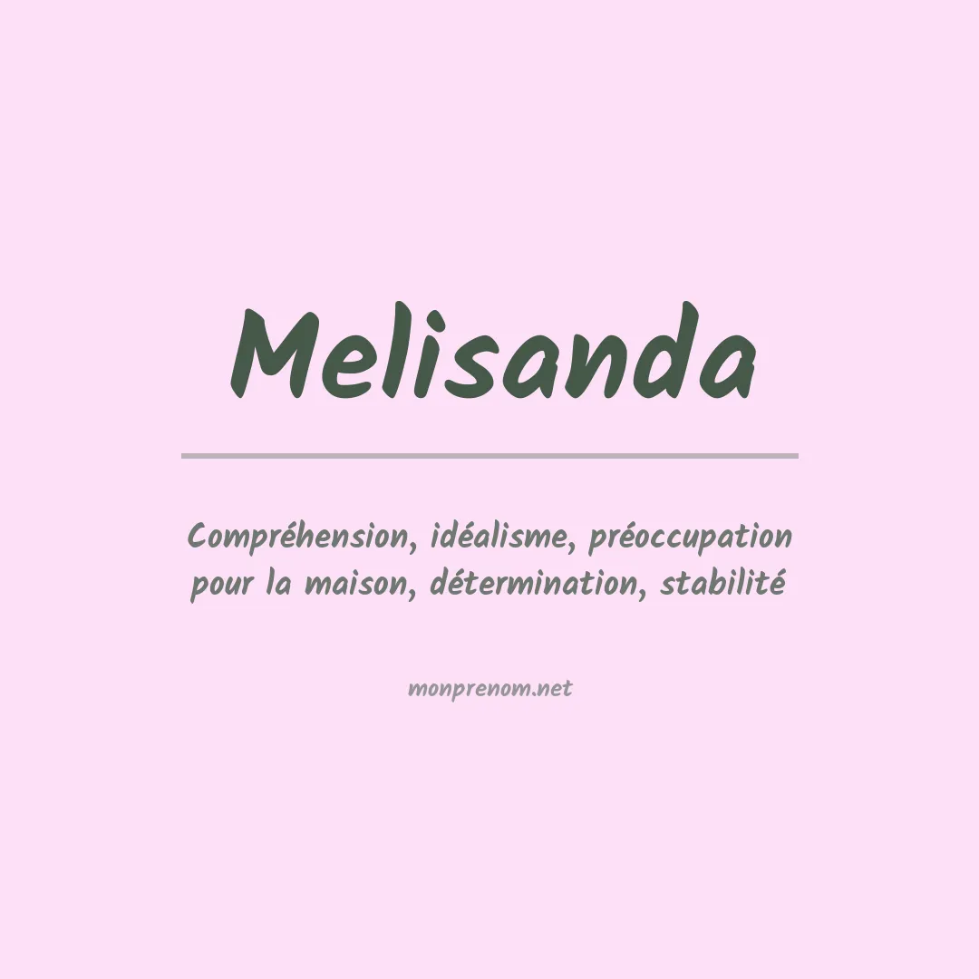 Signification du prénom Melisanda