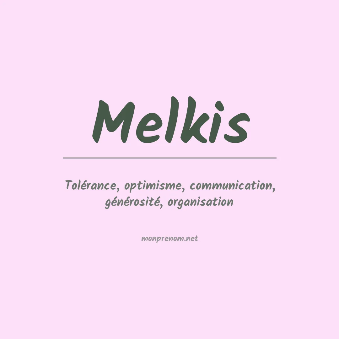 Signification du prénom Melkis