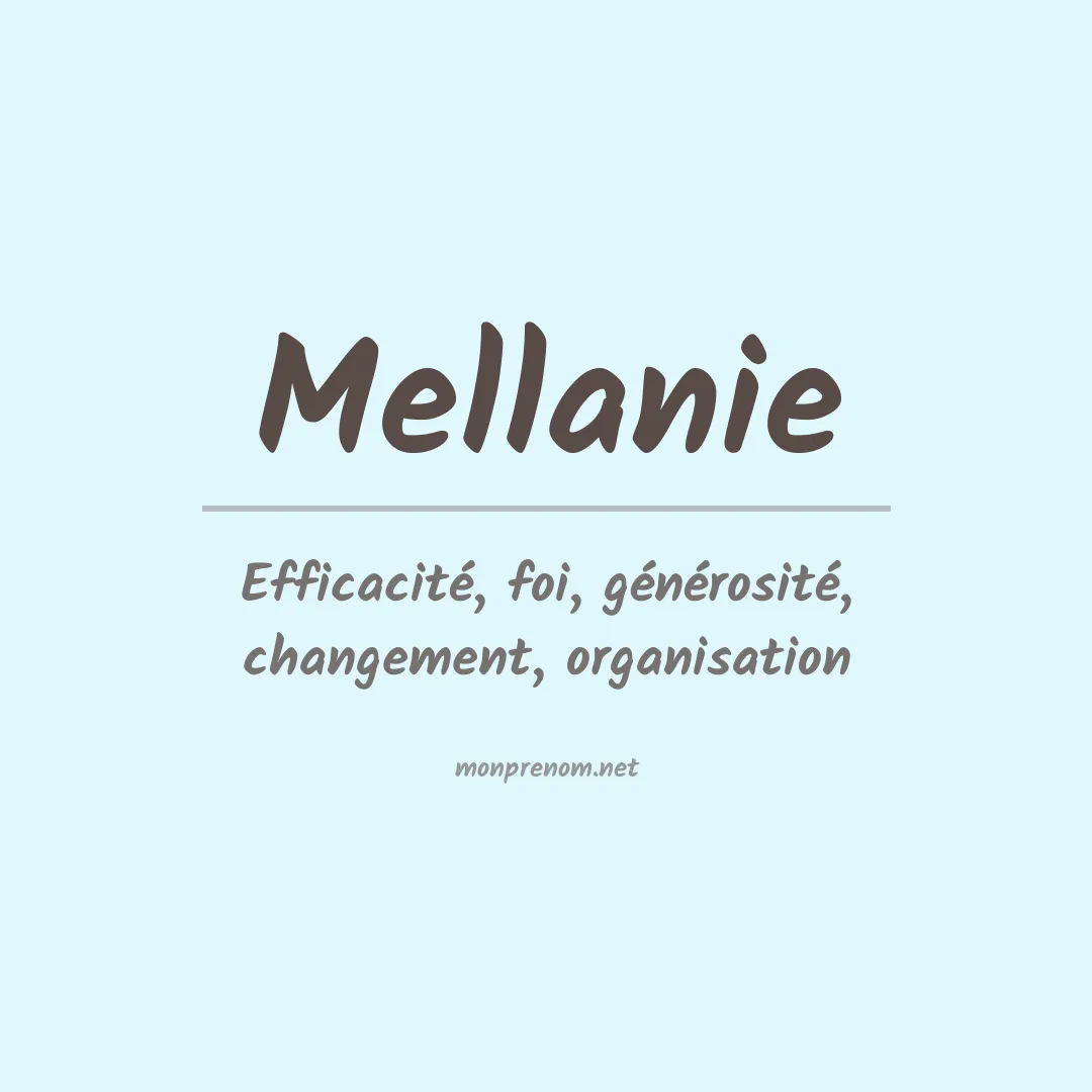 Signification du prénom Mellanie