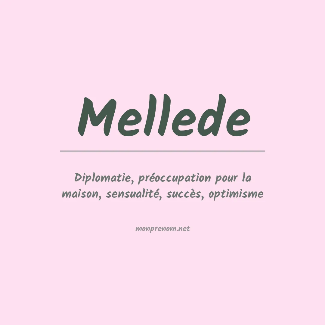 Signification du prénom Mellede