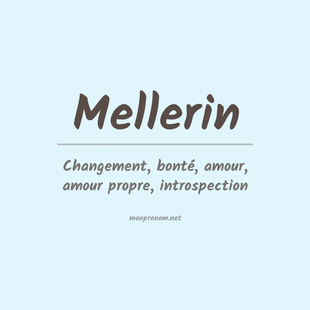 Signification du prénom Mellerin