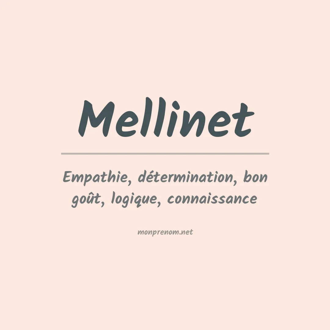 Signification du prénom Mellinet