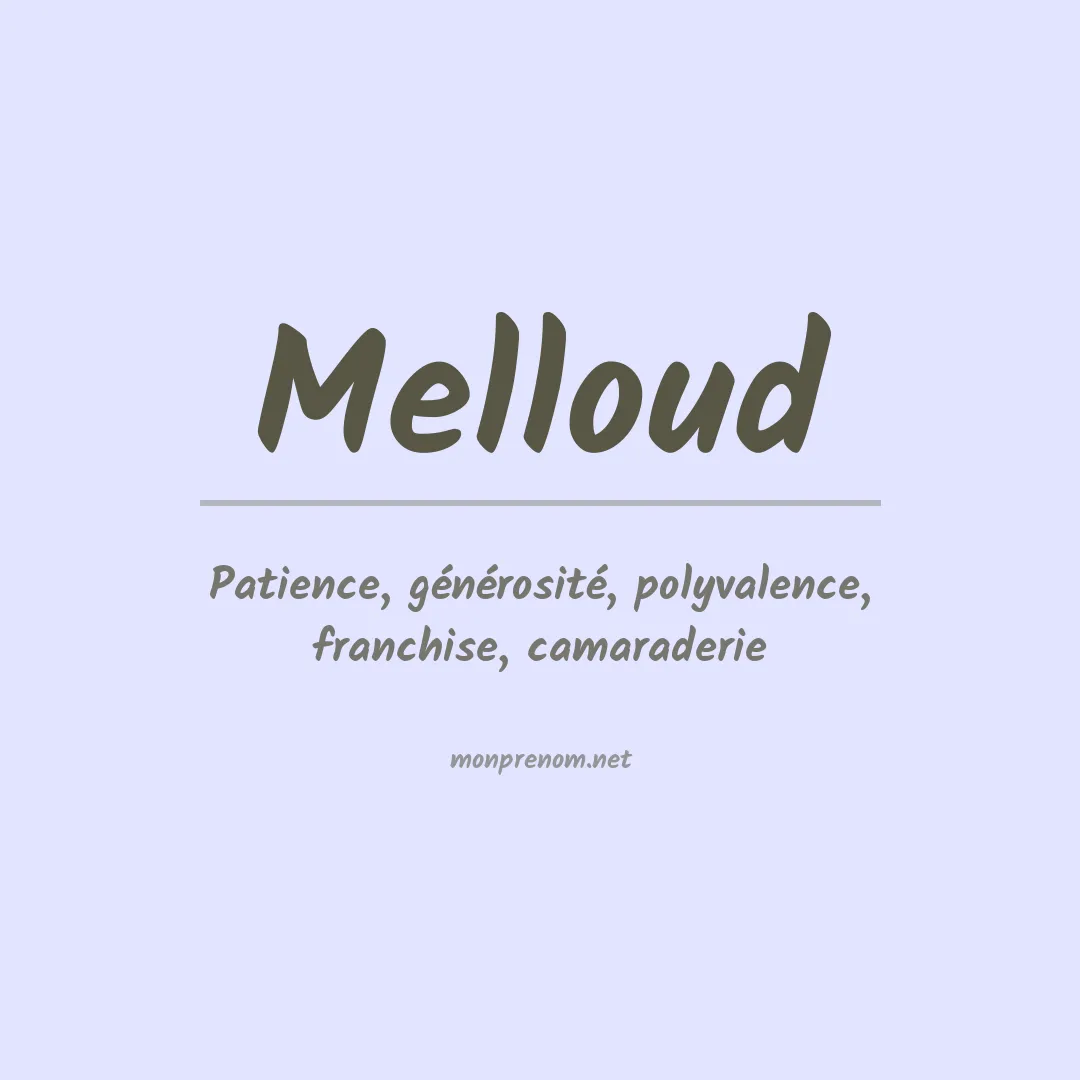 Signification du prénom Melloud