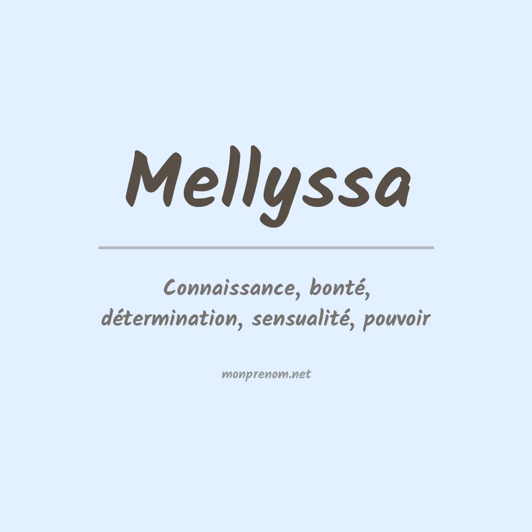 Signification du prénom Mellyssa