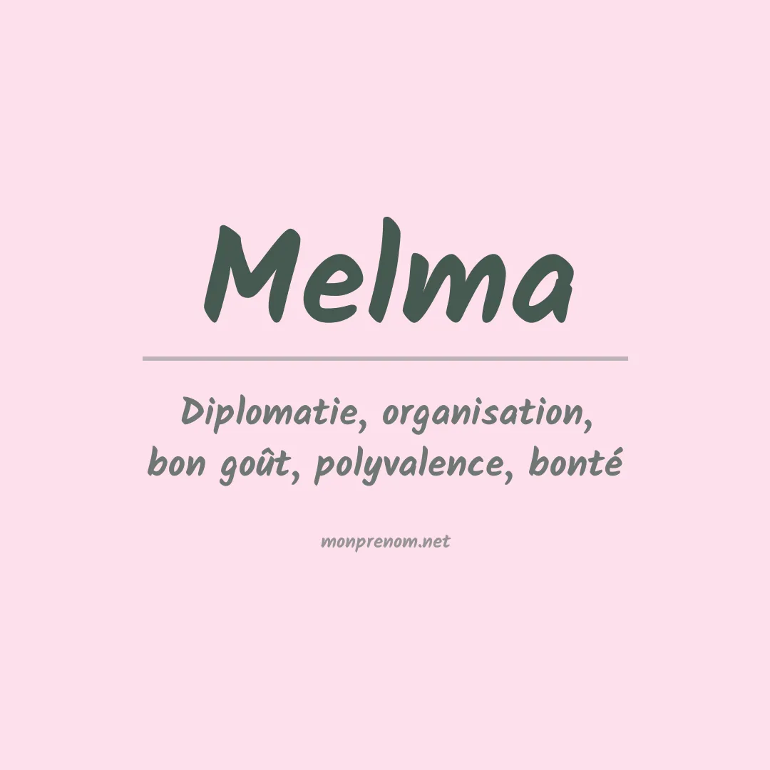 Signification du prénom Melma
