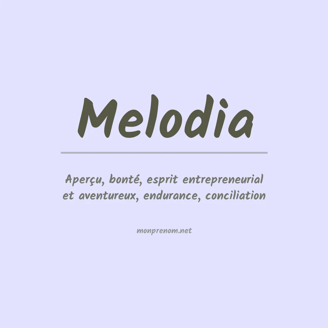 Signification du prénom Melodia