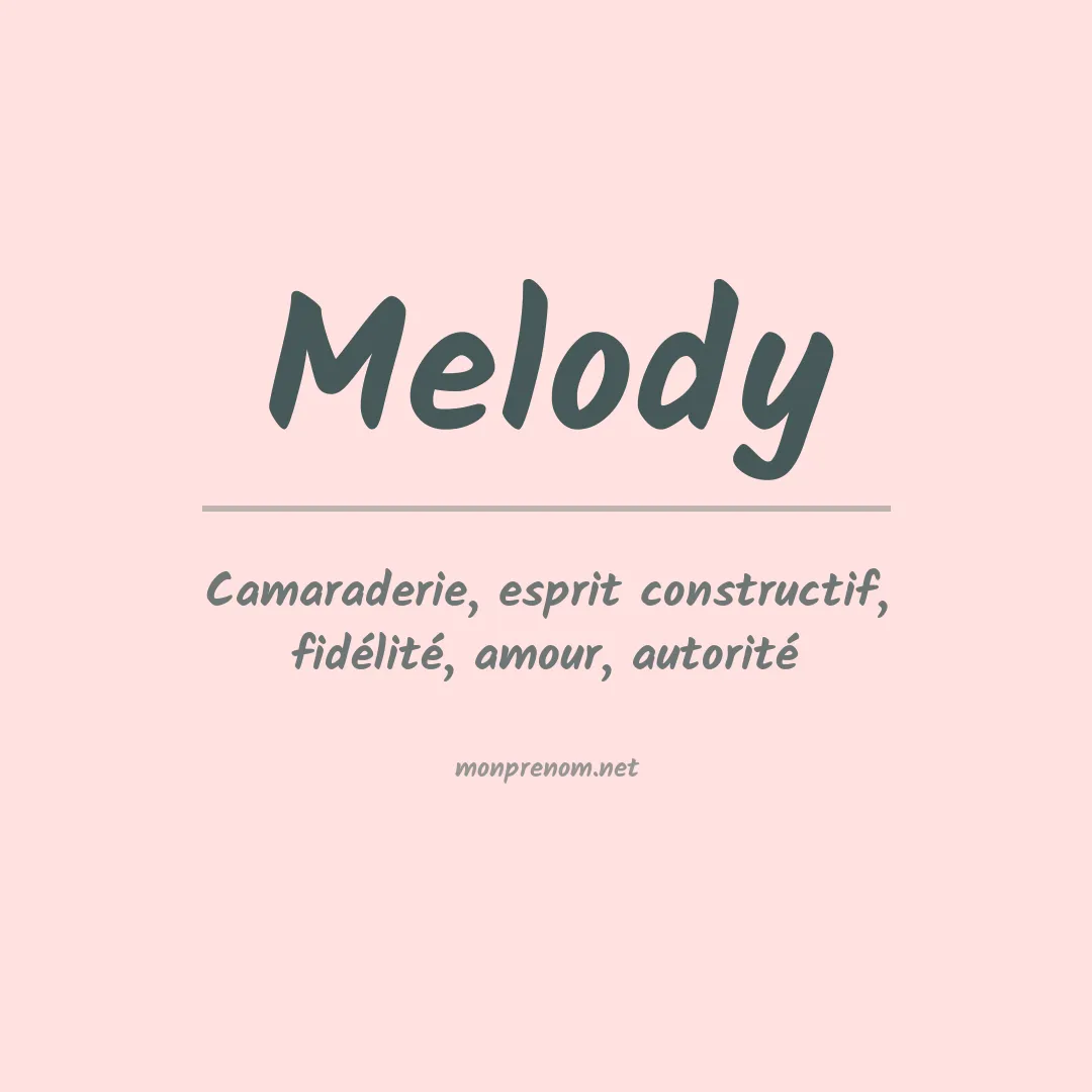 Signification du prénom Melody