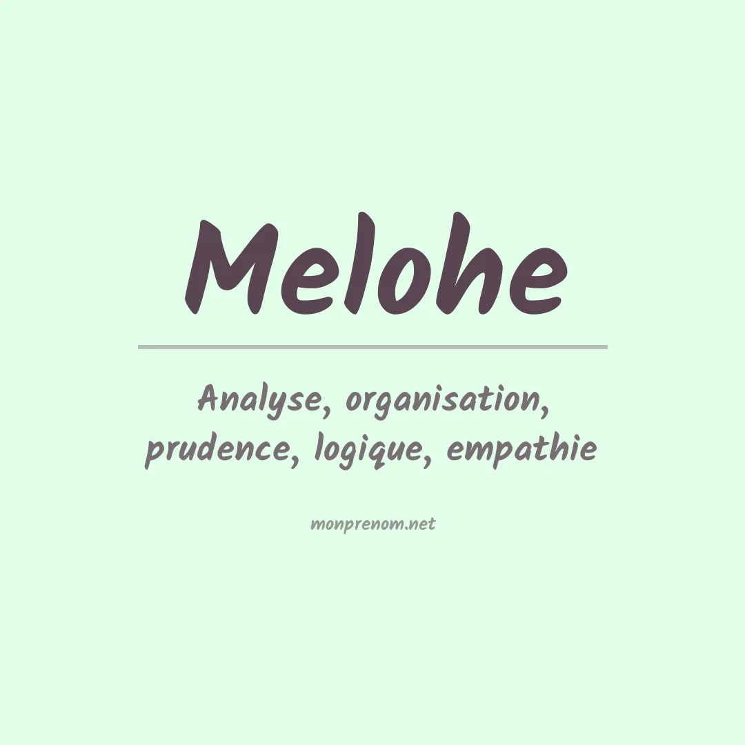 Signification du prénom Melohe