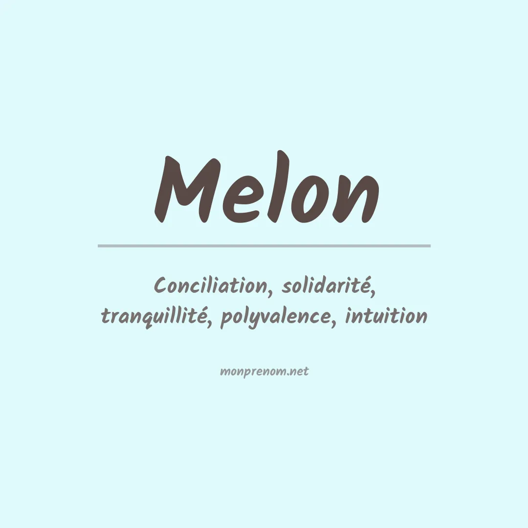 Signification du prénom Melon