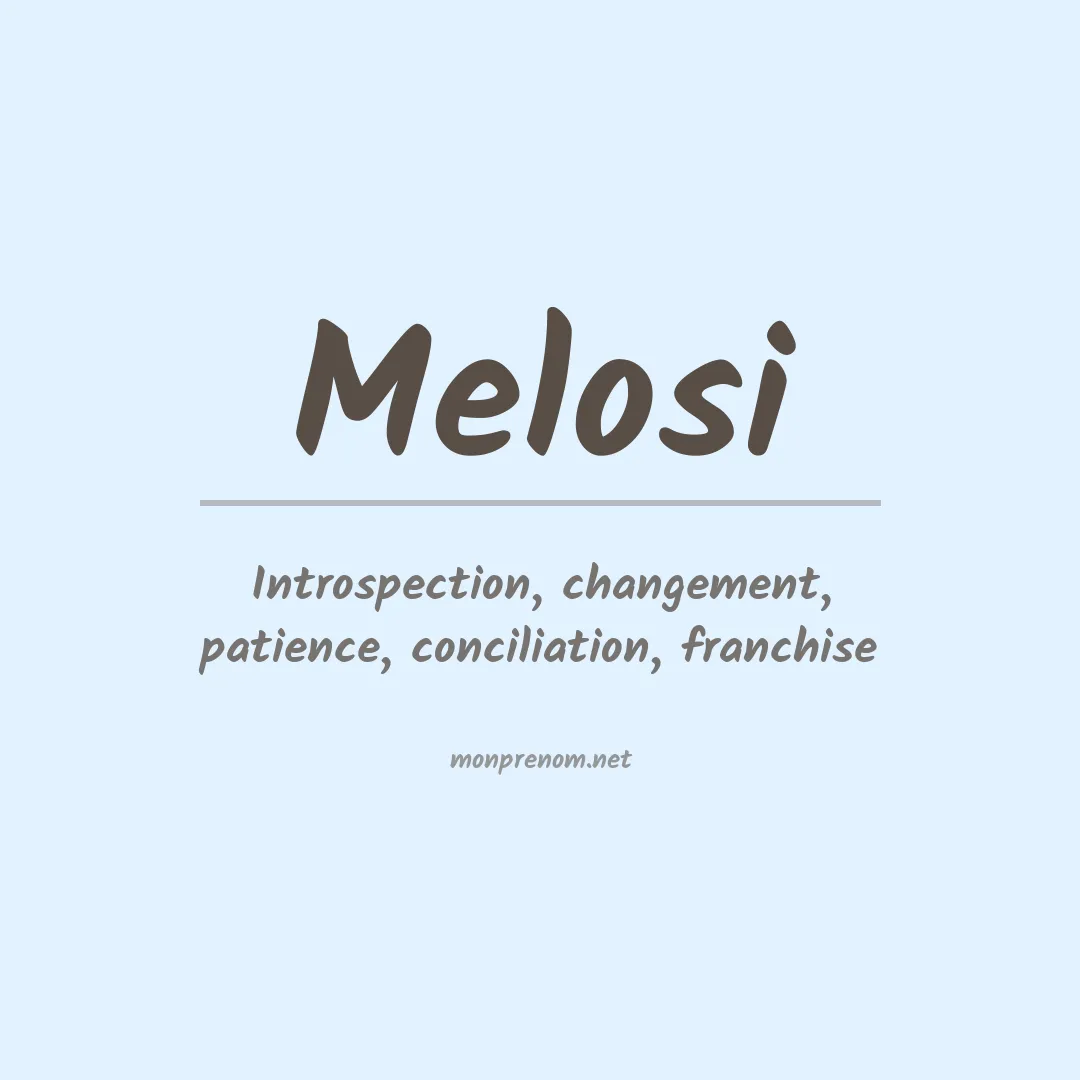 Signification du prénom Melosi