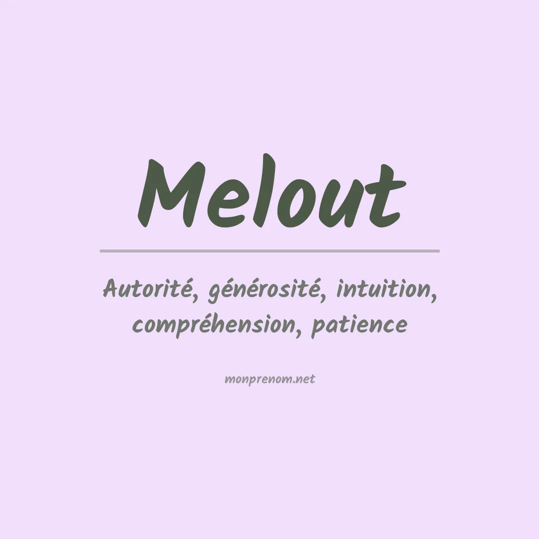 Signification du prénom Melout