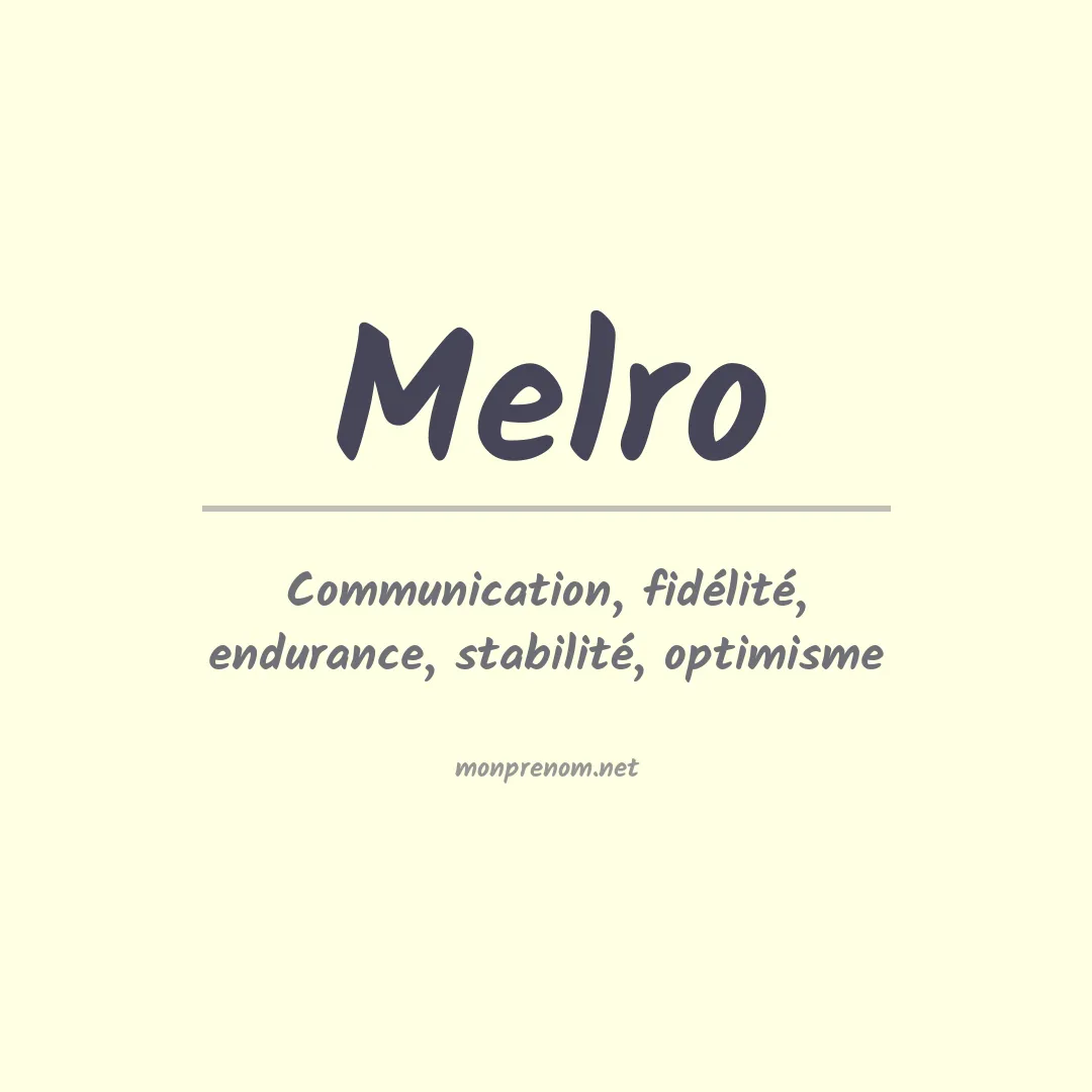 Signification du prénom Melro