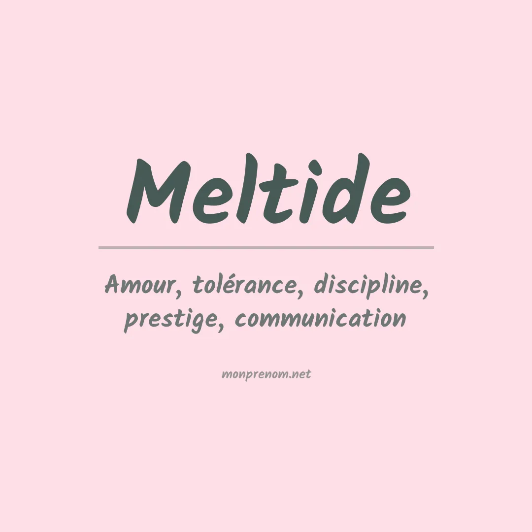 Signification du prénom Meltide