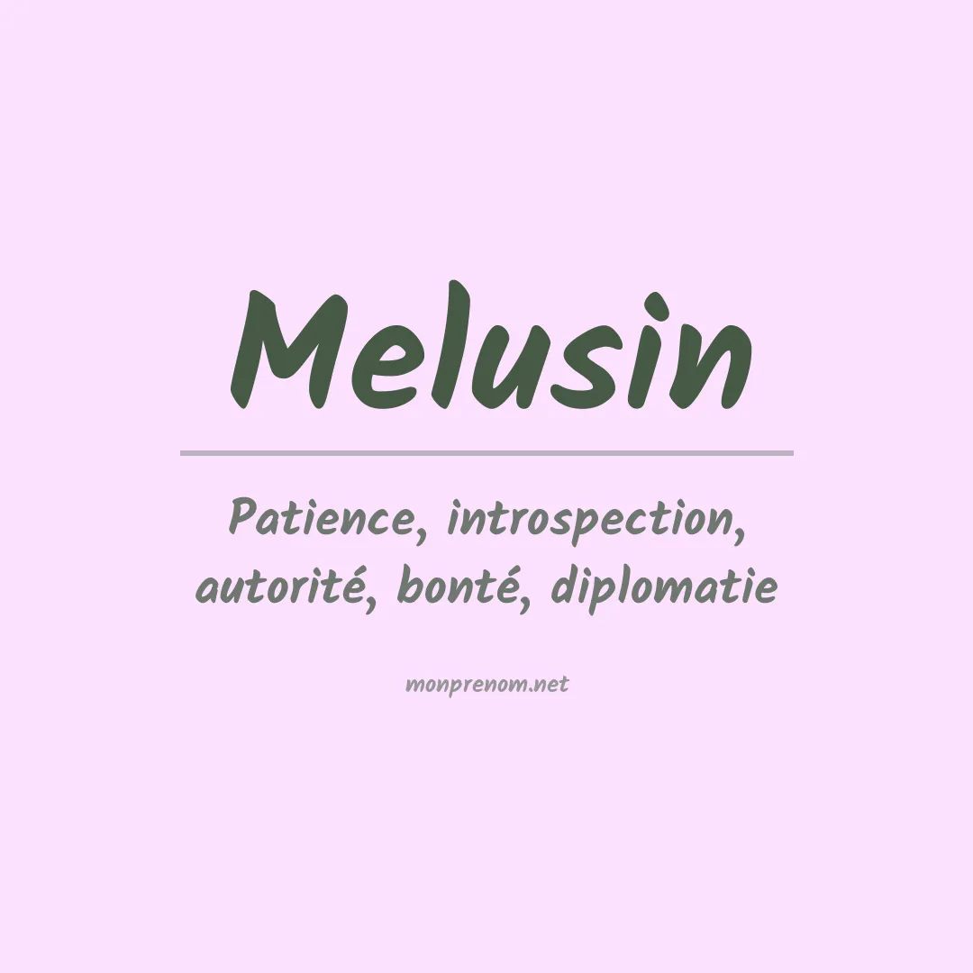 Signification du prénom Melusin