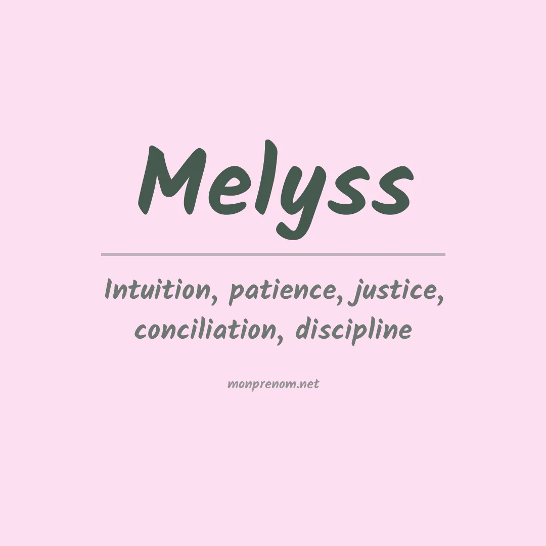 Signification du prénom Melyss