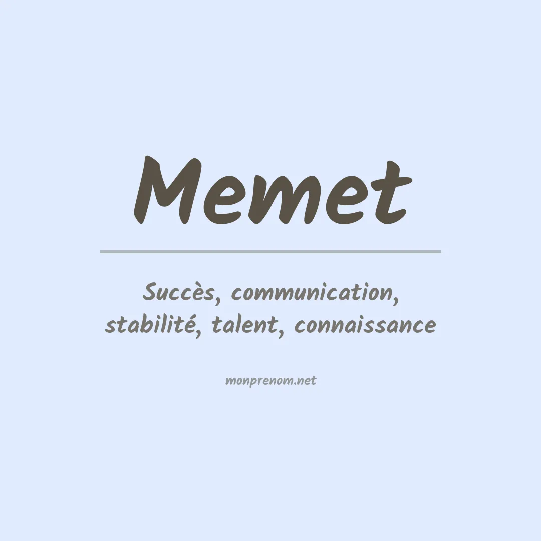 Signification du prénom Memet