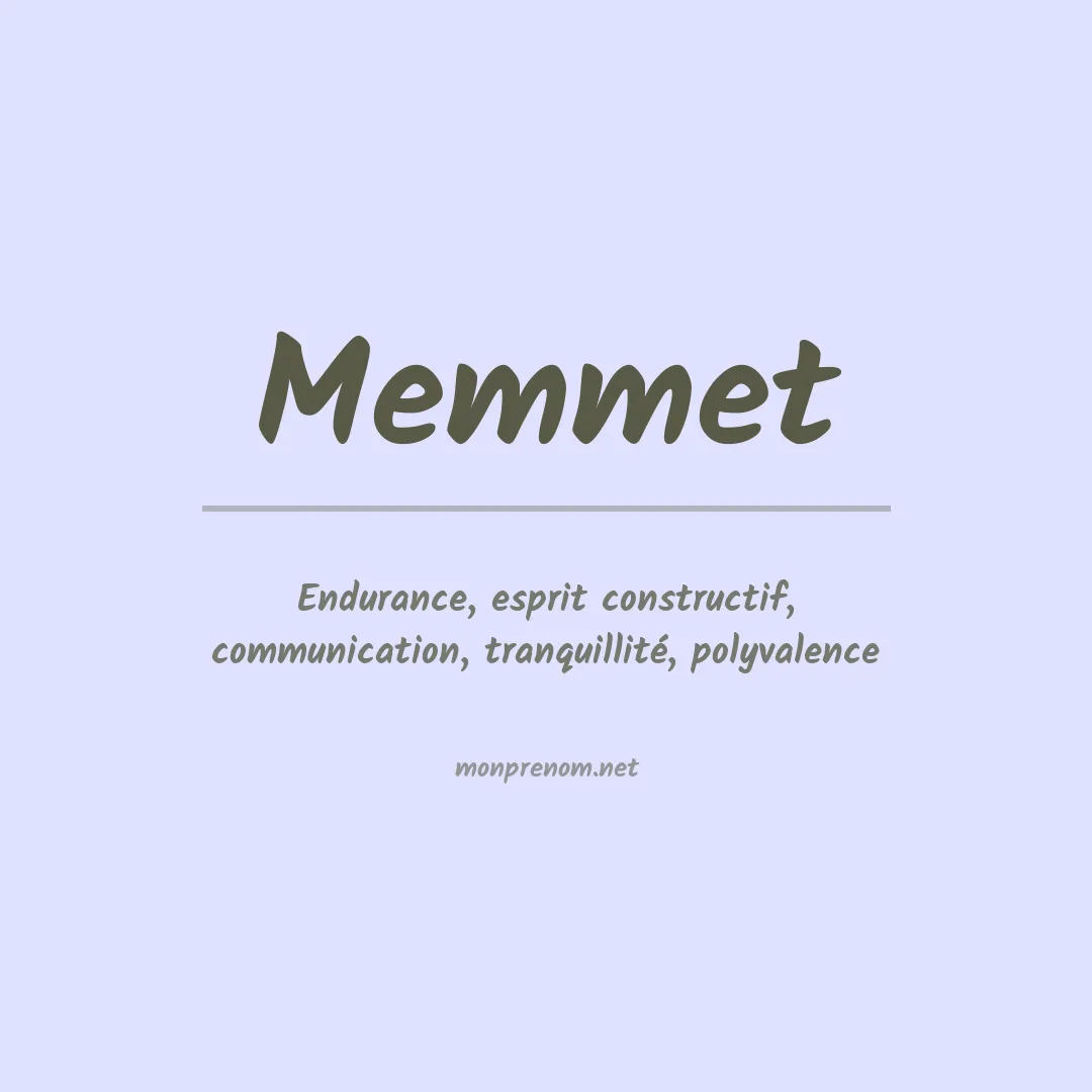 Signification du prénom Memmet
