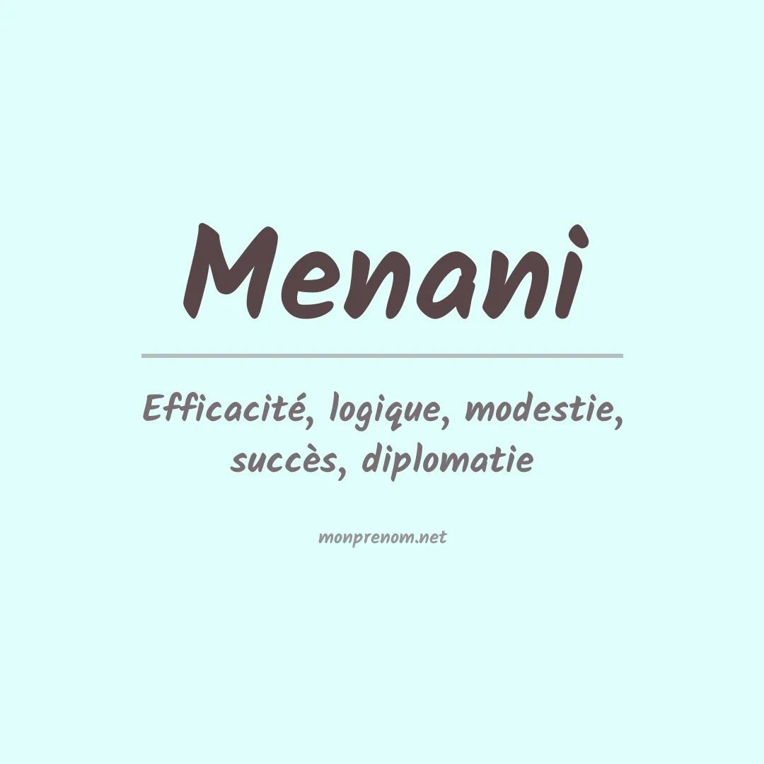 Signification du prénom Menani