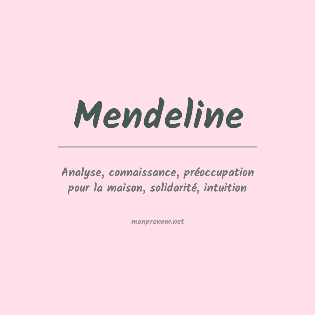 Signification du prénom Mendeline