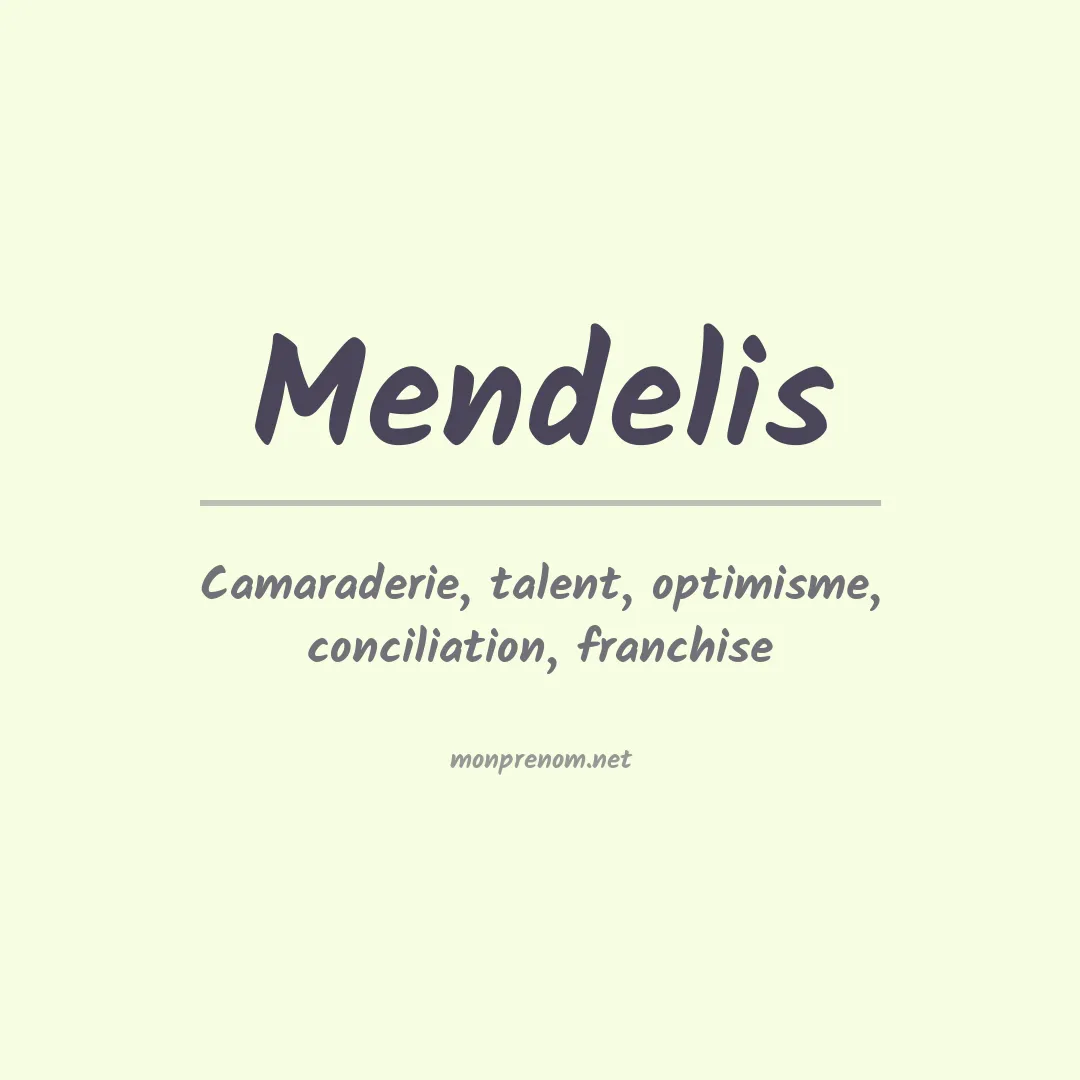 Signification du prénom Mendelis