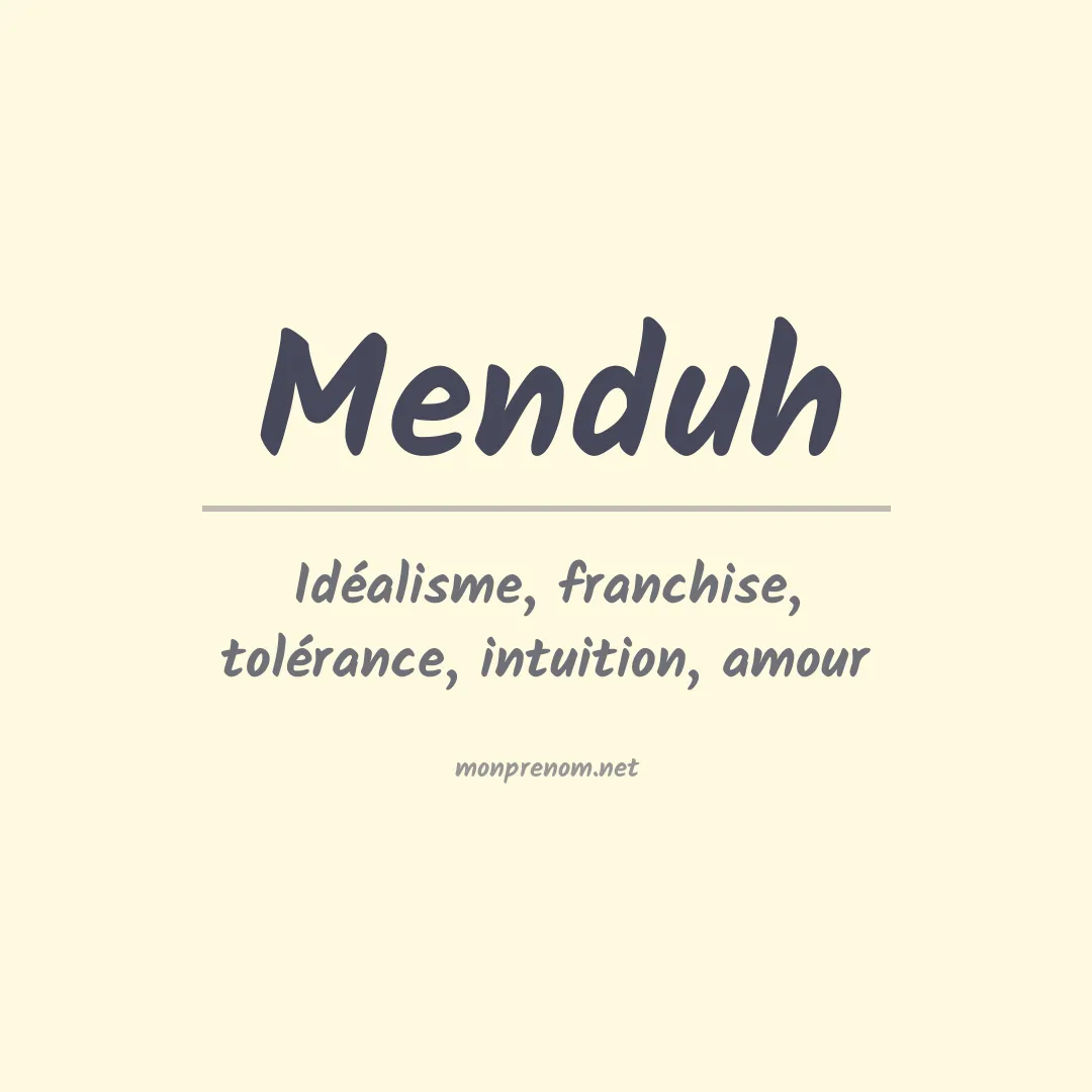Signification du prénom Menduh