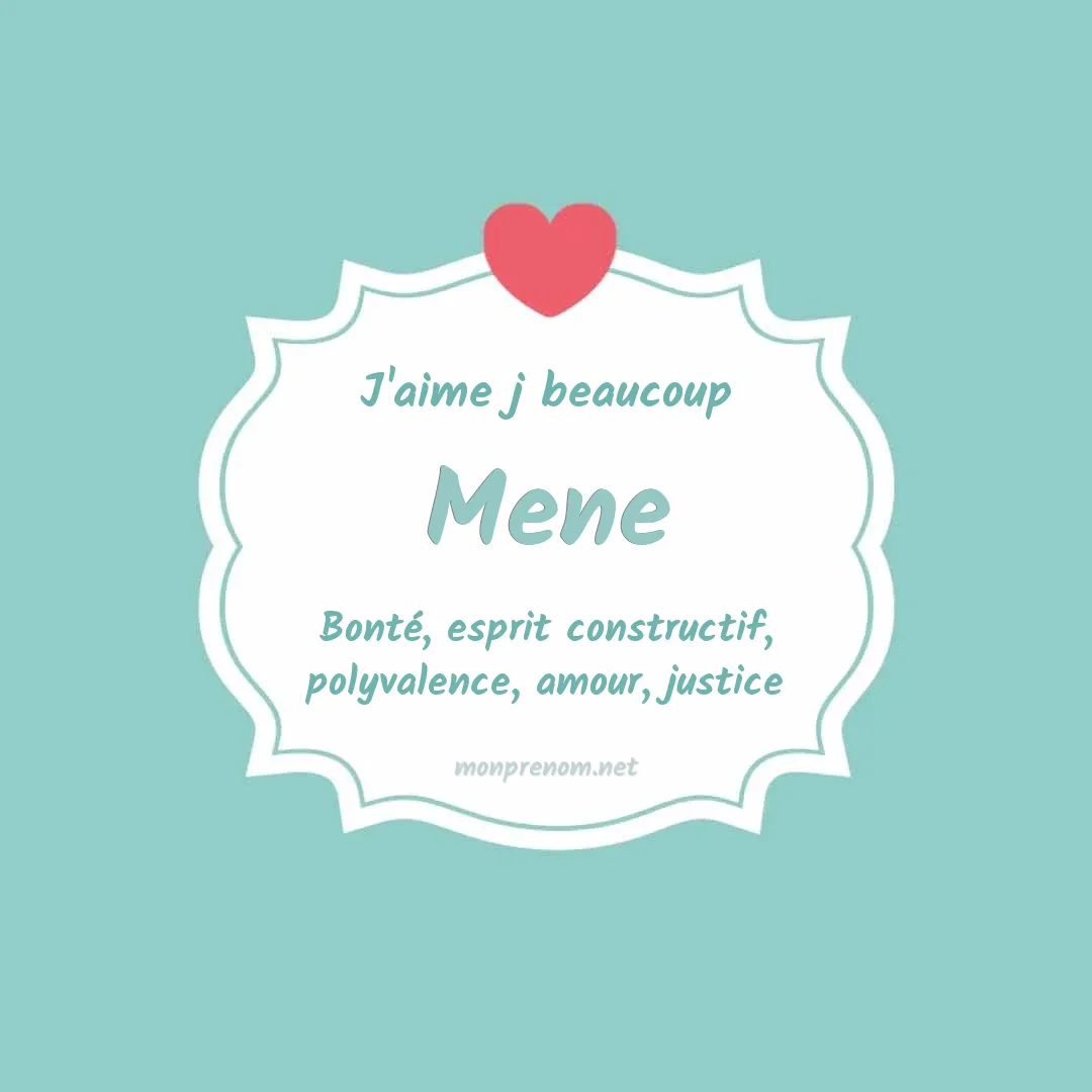 J'aime beaucoup Mene