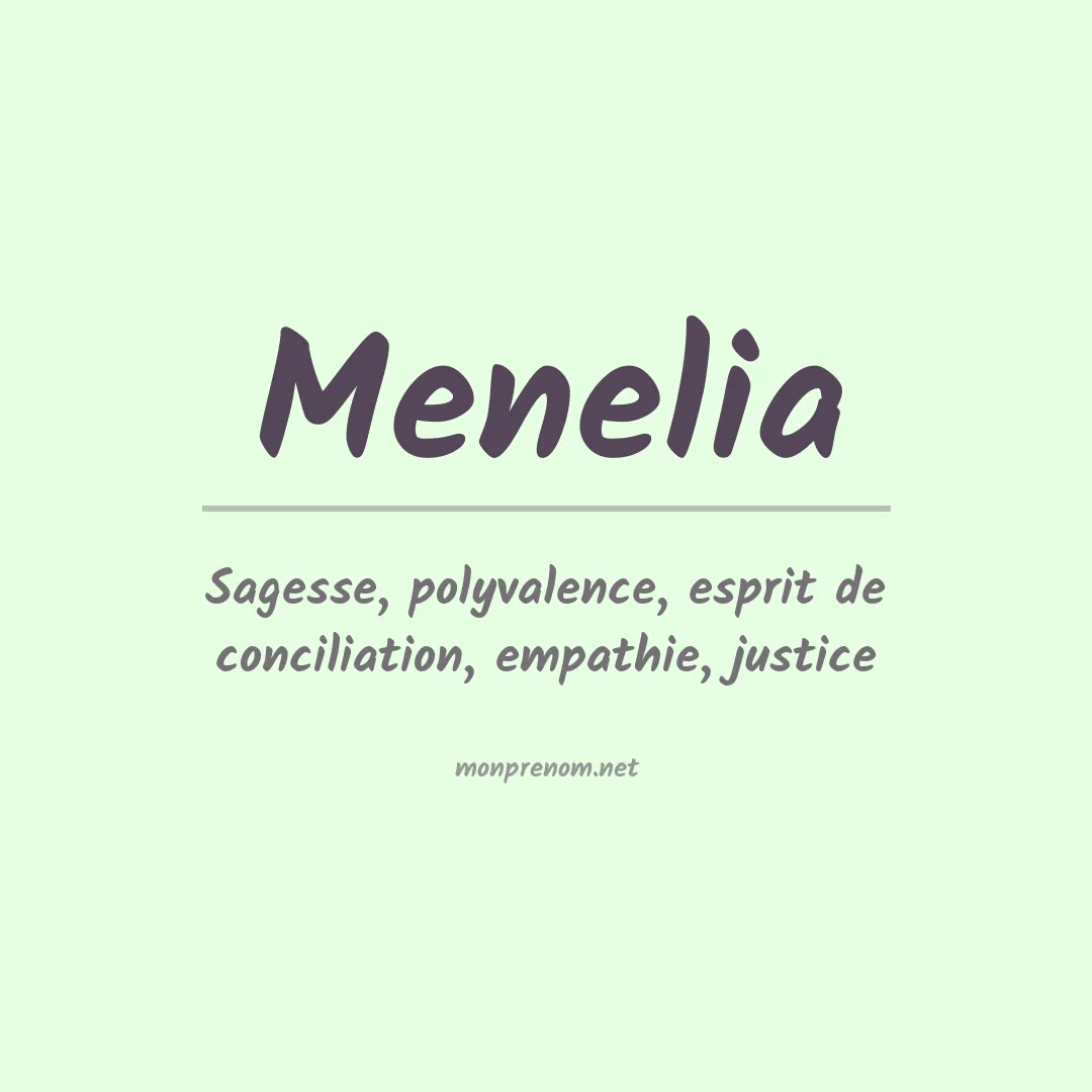 Signification du prénom Menelia