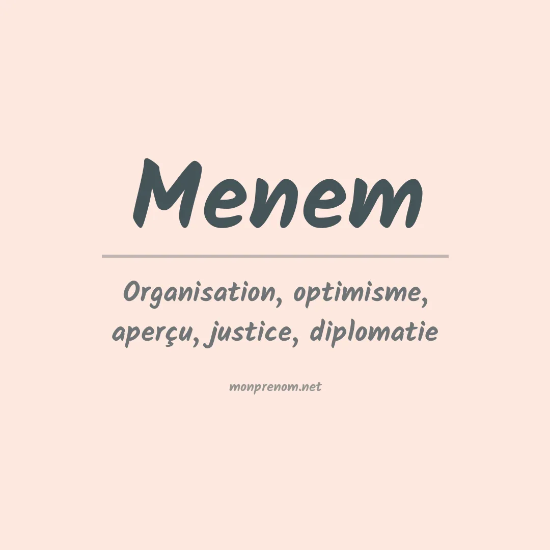 Signification du prénom Menem