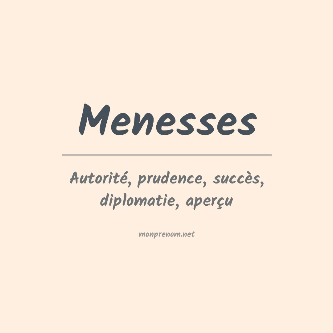 Signification du prénom Menesses