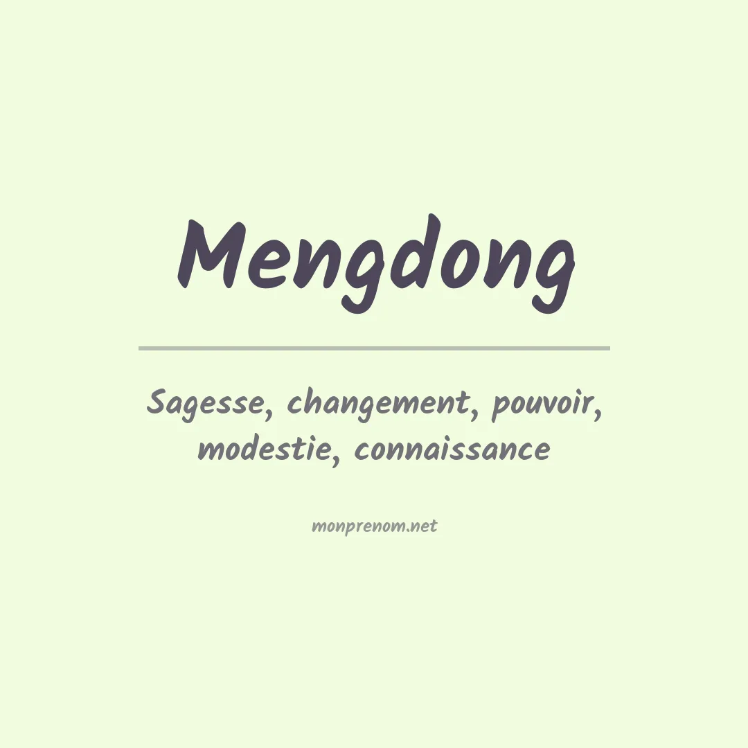 Signification du prénom Mengdong