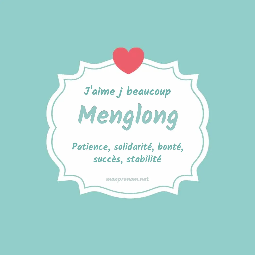 J'aime beaucoup Menglong