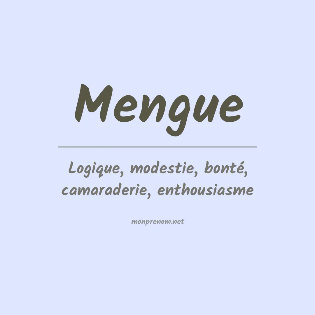 Signification du prénom Mengue