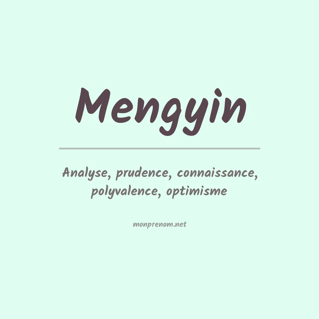Signification du prénom Mengyin