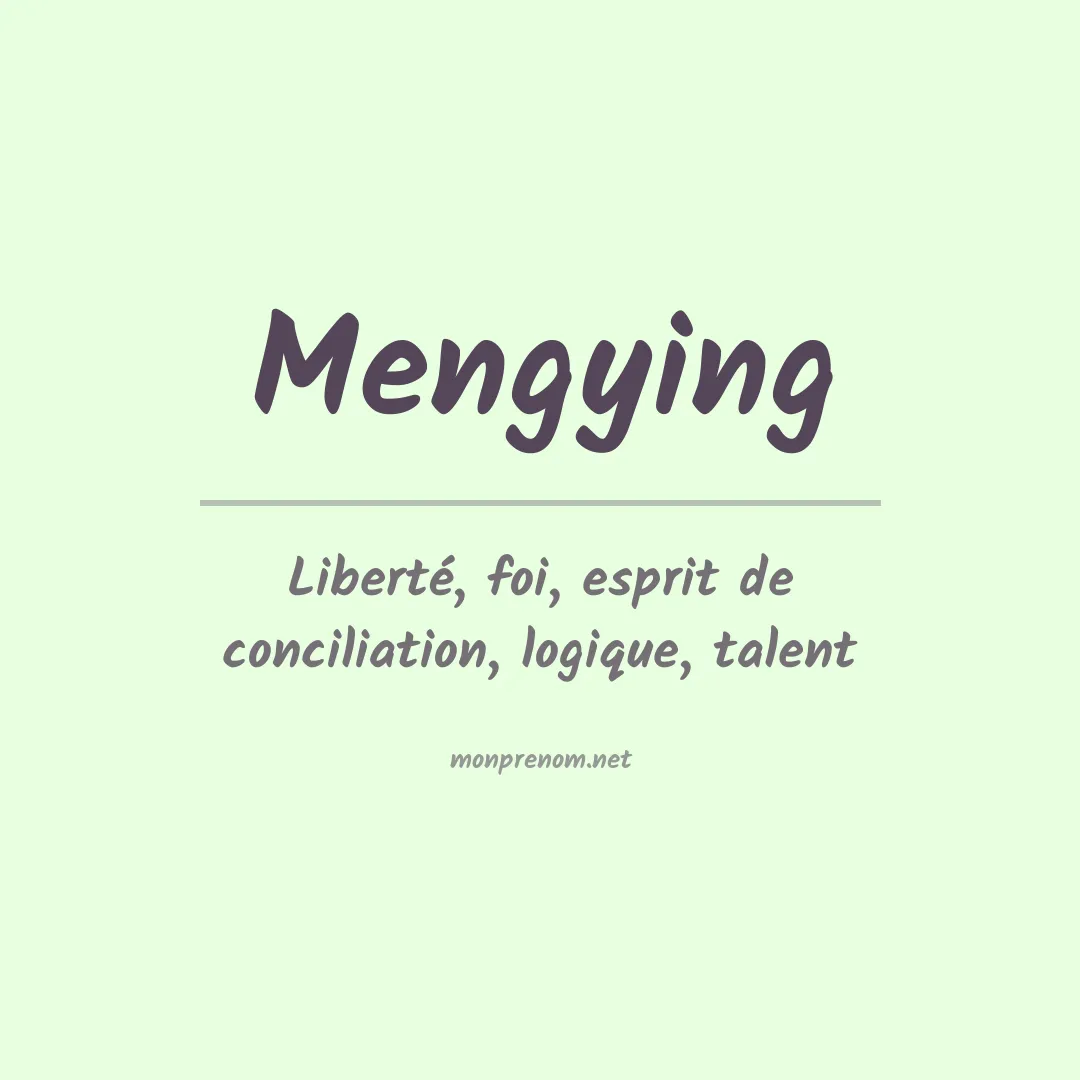 Signification du prénom Mengying