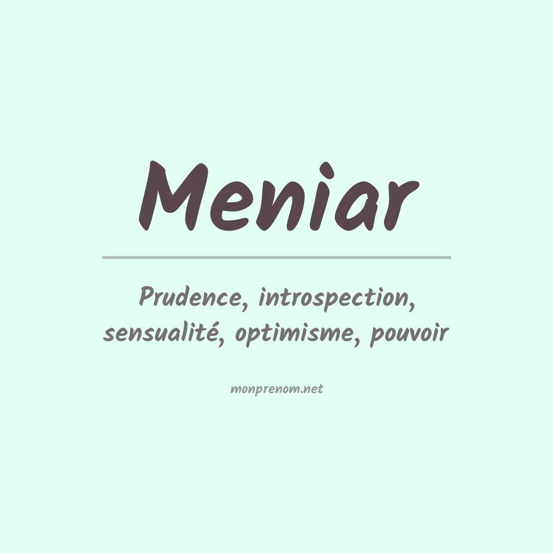 Signification du prénom Meniar