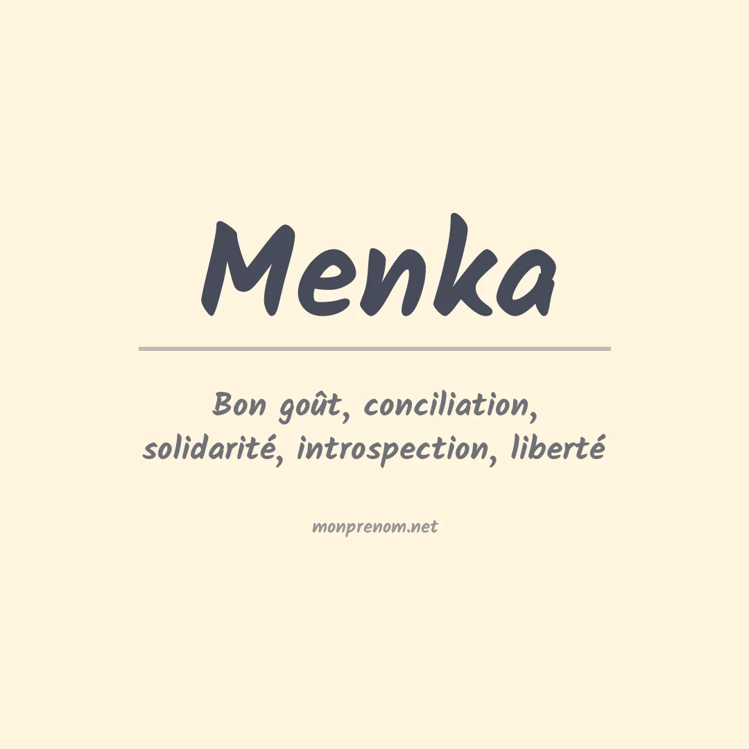 Signification du prénom Menka