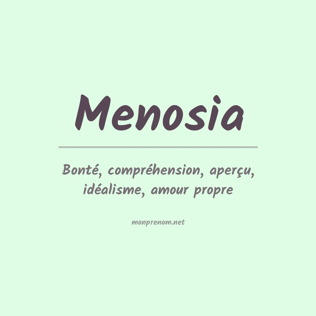 Signification du prénom Menosia