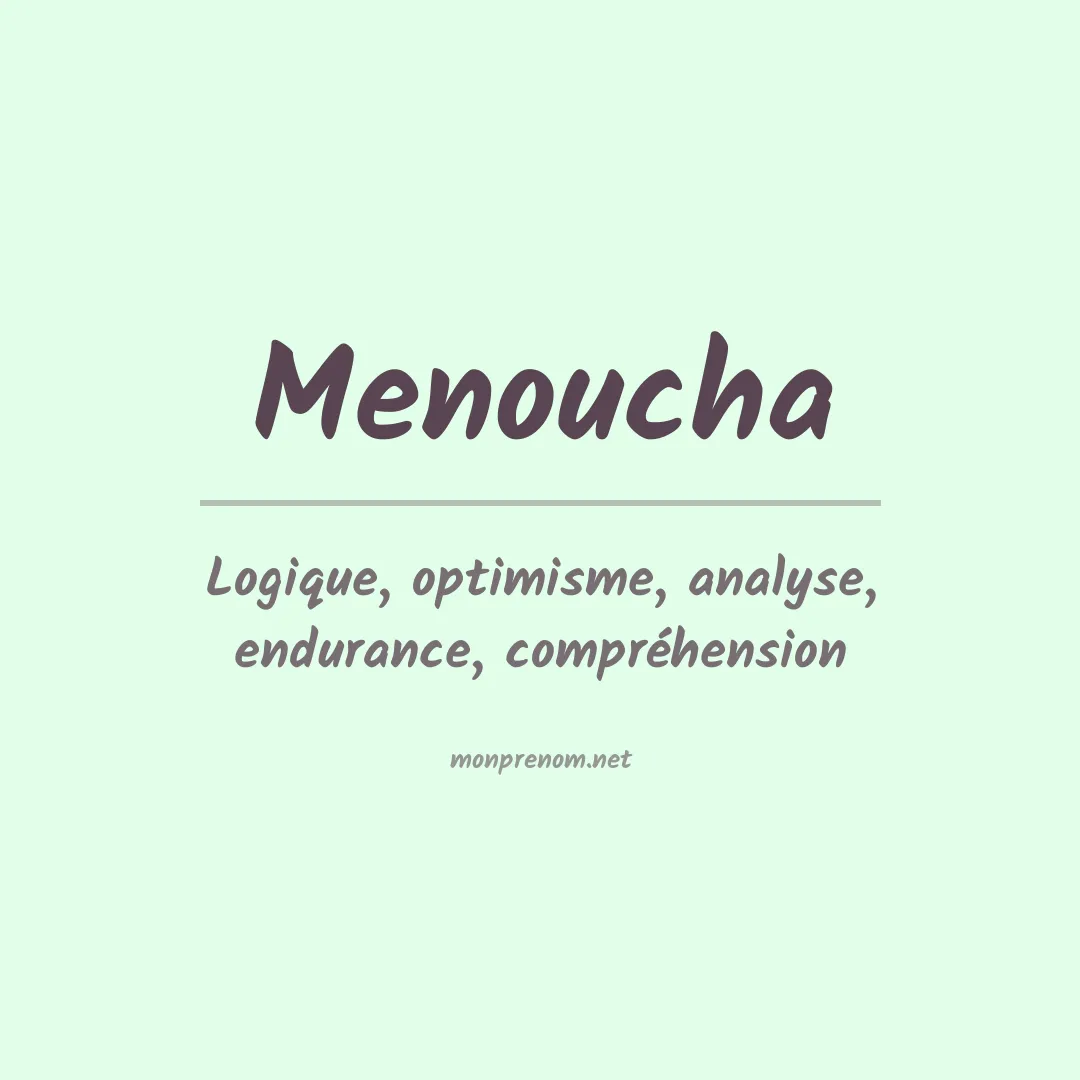 Signification du prénom Menoucha