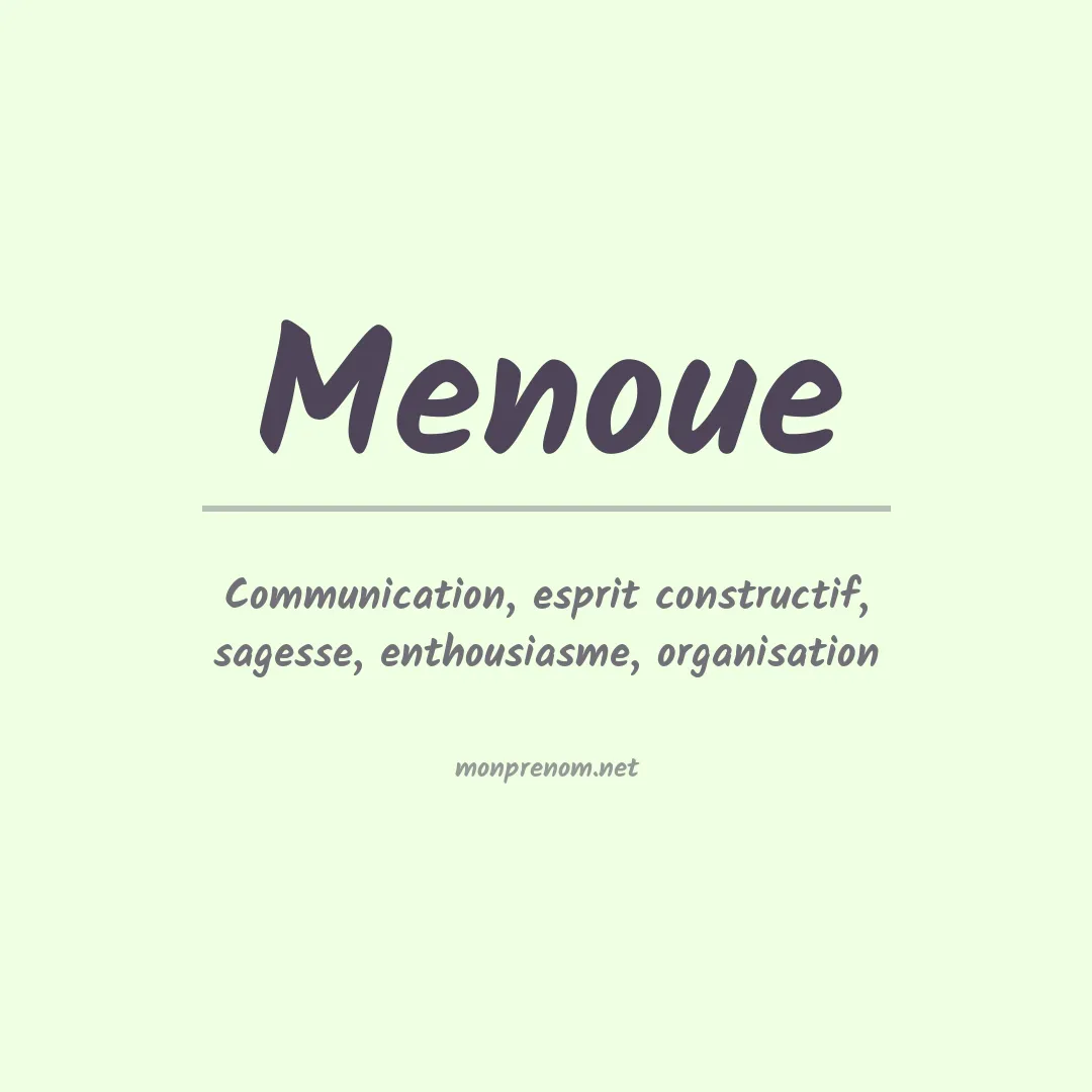 Signification du prénom Menoue