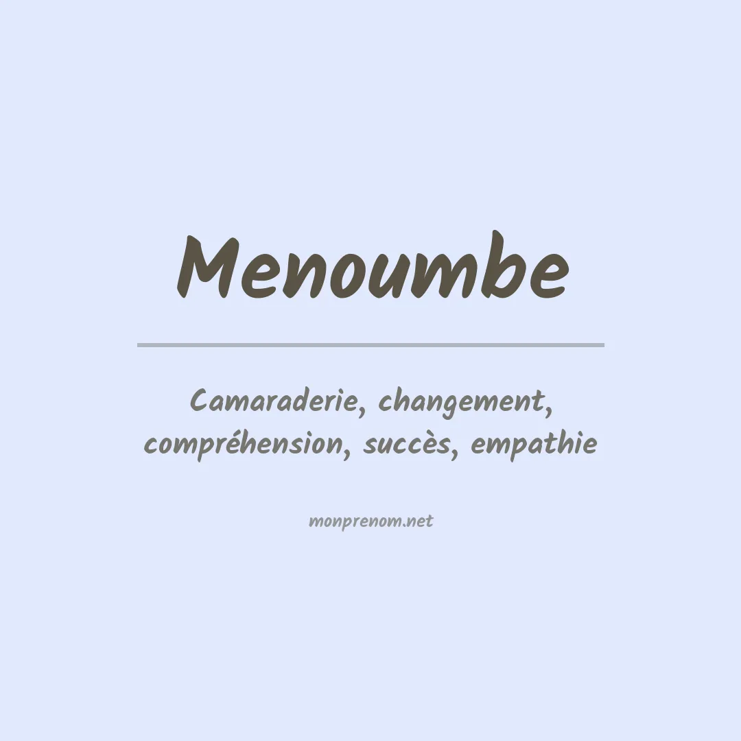 Signification du prénom Menoumbe