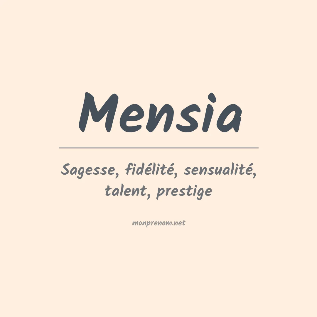 Signification du prénom Mensia