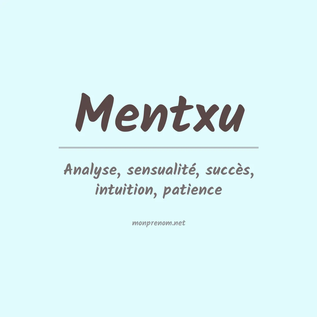 Signification du prénom Mentxu